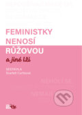E-kniha: Feministky nenosí růžovou a jiné lži (Scarlett Curtis), 2019