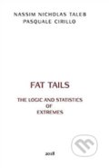 The Logic and Statistics of Fat Tails - Nassim Nicholas Taleb, Pasquale Cirillo, 2021