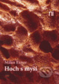 Hoch s myší - Milan Exner, Kasal Lubor, 2006