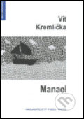 Manael - Vít Kremlička, Protis, 2005