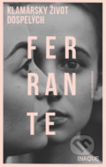 Klamársky život dospelých - Elena Ferrante, 2020