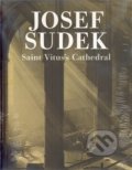 Saint Vitus´s Cathedral - Josef Sudek, Torst, 2010