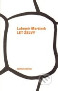 Let želvy - Lubomír Martínek, Revolver Revue, 2013