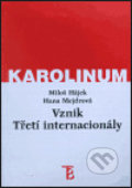 Kniha: Vznik Třetí internacionály (Miloš Hájek). Karolinum, 2001