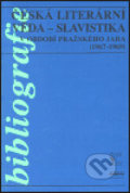 Česká literární věda - Slavistika v období pražského jara (1967-1969) - Alena Vachoušková, , 2000