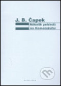 Několik pohledů na Komenského - Jan Blahoslav Čapek, Karolinum, 2004