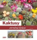 Kaktusy - Libor Kunte, Profi Press, 2019