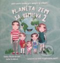 Planéta Zem sa usmieva 2 - Danka Moderdovská, Sofia Siváková (Ilustrácie), Danka Moderdovská, 2019