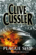 Kniha: Plague ship (Clive Cussler a Jack Du Brul). Penguin Books, 2009