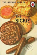 The Ladybird Book Of The Sickie - Jason Hazeley, Joel Morris, 2016