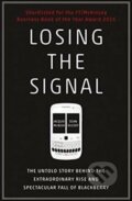 Losing the Signal - Jacquie McNish, Sean Silcoff, Penguin Books, 2015