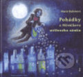 Kniha: Pohádky z Měsíčkova stříbrného zámku (Marie Kubátová). Nakladatelství Bor, 2007