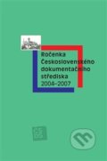 Ročenka Československého dokumentačního střediska 2004–2007 - Milena Janišová, 2013