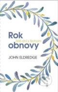 Rok obnovy - John Eldredge, Redemptoristi - Slovo medzi nami, 2019