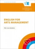 Kniha: English for Arts Management (Ivana Hedvábná). Oeconomica, 2019