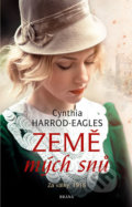 Kniha: Země mých snů (Cynthia Harrod-Eagles). Brána, 2019