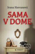 E-kniha: Sama v dome (Ivana Havranová), 2019