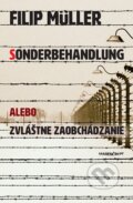 E-kniha: Sonderbehandlung alebo zvláštne zaobchádzanie (Filip Müller), 2019