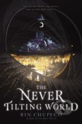 Kniha: The Never Tilting World (Rin Chupeco). HarperCollins, 2019