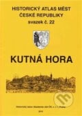 Historický atlas měst České republiky: Kutná Hora - Robert Šimůnek, Historický ústav AV ČR, 2010