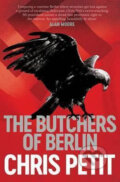 The Butchers of Berlin - Chris Petit, Simon & Schuster