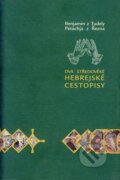 Kniha: Dva středověké hebrejské cestopisy (Benjamin z Tudely a Patechja z Řezna). Argo, 2002