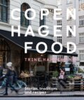 Kniha: Copenhagen Food (Trine Hahnemann). Quadrille, 2018
