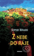 Z nebe do ráje - Sophie Bérard, 2004