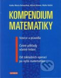 Kompendium matematiky - Katka Maria Delventhal, Alfred Kissner, Knižní klub, 2004