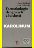 Kniha: Farmakologie drogových závislostí (Ilona Bečková a Peter Višňovský). Karolinum, 1999