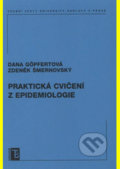Praktická cvičení z epidemiologie - Dana Göpfertová, Zdeněk Šmerhovský, Karolinum, 2008
