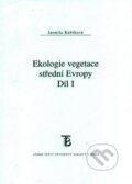 Ekologie vegetace střední Evropy - Jarmila Kubíková, Karolinum, 2018