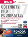 Kniha: Účetnictví pro podnikatele 2017 (Newsletter). Newsletter, 2017