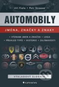 Automobily: jména, značky a znaky - Jiří Fiala, Petr Strossa, Grada, 2019