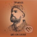 Tom Walker: What A Time To Be Alive - Tom Walker, Hudobné albumy, 2019