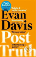 Post-Truth - Evan Davis, Abacus, 2018