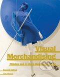 Visual Merchandising - Tony Morgan, Laurence King Publishing, 2011