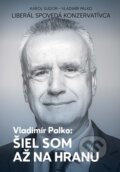E-kniha: Šiel som až na hranu (Karol Sudor a Vladimír Palko), 2019