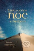 E-kniha: Tisíc a jedna noc s Arabom (Renáta Názlerová), 2019