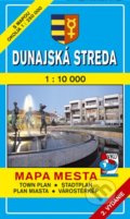 Dunajská Streda 1:10 000 - Kolektív autorov, 2001