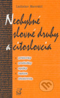 Neohybné slovné druhy a citoslovcia - Ladislav Navrátil, Enigma, 2001