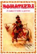 Kniha: Bohatieri (Autorský kolektív). Cesty, 2001