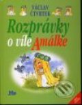 Rozprávky o víle Amálke - Václav Čtvrtek, Slovenské pedagogické nakladateľstvo - Mladé letá, 2001