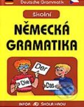 Školní německá gramatika - Jana Navrátilová, INFOA, 2001