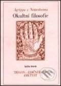 Kniha: Okultní filosofie (Agrippa von Nettesheim a Heinrich Cornelius). Trigon, 2001