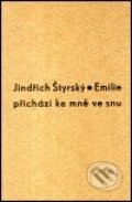 Kniha: Emilie přichází ke mně ve snu (Jindřich Štyrský)