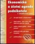 Ekonomická a účetní agenda podnikatele - Jana Pilátová, Grada, 2001