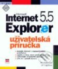 Microsoft Internet Explorer 5.5 Uživatelská příručka - Jiří Hlavenka, Jiří Lapáček, Computer Press, 2001