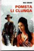 Kniha: Pomsta Li Clunga (Max Brand). Návrat, 1996