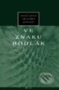 Kniha: Ve znaku bodlák (Autorský kolektiv). BB/art, 2001